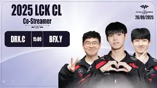 🔴LCK CL | LCK CL Tiếng Việt - Trực Tiếp LCK CL 2025 | DRX vs BFX | 26/09/2025