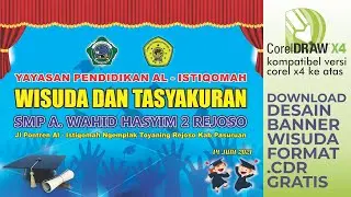 DOWNLOAD DESAIN BANNER WISUDA FORMAT CDR TERBARU | TEMPLATE CORELDRAW FREE DOWNLOAD