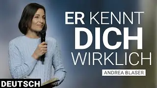 Wunderbarer Ratgeber – Warum Gott dich besser kennt als jeder Podcast | Andrea Blaser | Deutsch