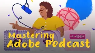 The Ultimate Guide to Mastering Adobe Podcast - Complete Tutorial - Adobe Express Cover Design