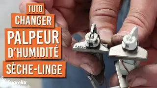 Comment changer le palpeur d'humidité d'un sèche linge