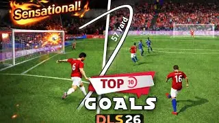 DLS 26 Top 10 Goals Part 1 + Part 2 #football #youtubegaming #dlscreator