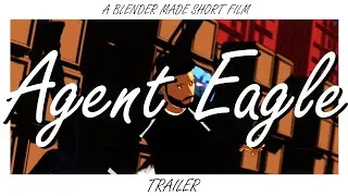N.E.S.T - Agent Eagle | Trailer | A Blender Movie