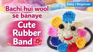 Bachi Hui wool se banaye cute Rubber Band 🌺 in just 15 minutes 