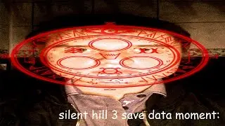 Silent hill 3 save data moment