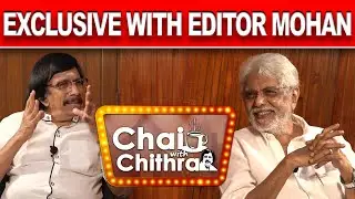 Exclusive Interview with Editor Mohan | Chai with Chithra Promo | 60 years of  travel in cine world