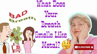 Why Is Your  Breath Smells Like Metal?Or What Your Breath May Say About Your Health?@Aliansa#breath
