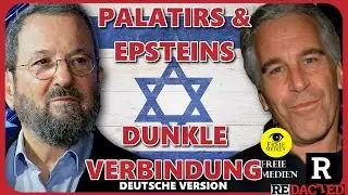 Die Palantir Verbindung mit Epstein ist dunkler, als wir dachten (Redacted News - Deutsch via FM)