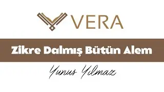 Zikre Dalmış Bütün Alem - Zikirli İlahiler | Yunus Yılmaz