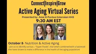 Connect-Inspire-Grow: Nutrition & Active Aging