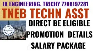 TNEB TECHNICAL Assistant Full Details