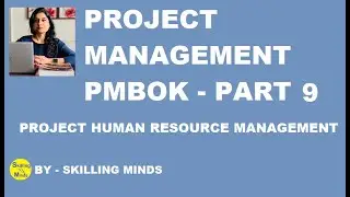 Project Management | PMBOK PART 9| Project Human Resource Management | PM Tutorial | Project