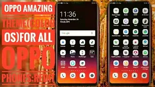 Oppo Amazing Theme(Color Os)For All Oppo Phones:Redit