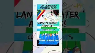 Land or Water? Animal Sorting Activity for Kids | Land vs Water Animals | Preschool Learning