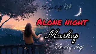 Alone night lofi song || 40min deep sleep || night music slowed and reversed || #song #deepsleep 