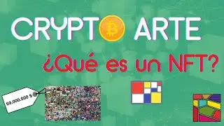 Los NFTs y CRYPTO arte. C&oacute;mo funciona el arte digital