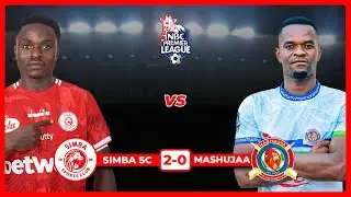 🔴#LIVE: UCHAMBUZI WA MECHI | SIMBA SC (2-0) MASHUJAA | LIGI KUU NBC