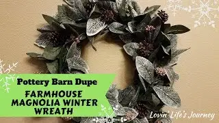 Farmhouse Magnolia Winter Wreath Pottery Barn Dupe DIY