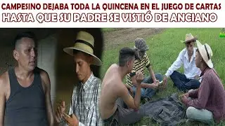 Padre campesino se vistió de anciano para darle una lección a su hijo adicto a las cartas