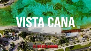 VISTA CANA - &iexcl;Descubre Lo mejor para HOSPEDARSE en Punta Cana!