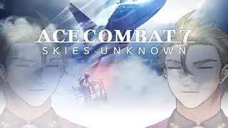 【 ACECOMBAT７ 】煙が空を舞う時・part4【#紫煙の一服】