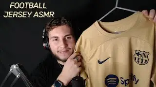 ASMR FOOTBALL JERSEY'S!!!