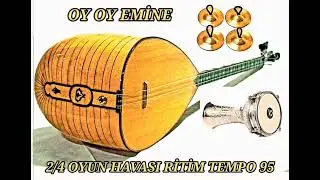 @ 2/4 OYUN HAVASI RİTİM TEMPO 95 (OY OY EMİNE)
