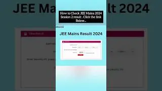 JEE mains 2024 session 2 result out - How to check ? JEE Mains Result full details #jee #jeemains
