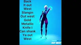 Out west lyrics (Fortnite emote)