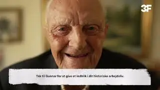 Gunnar , 104 år. Portræt af en 3F-er
