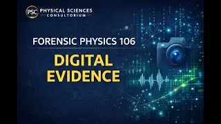 Forensic Physics 106: Digital Traces, Sensors, and Signal-Based Evidence