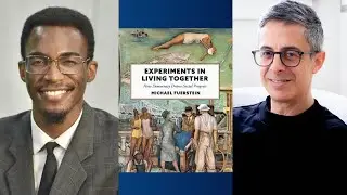 Experiments in Living Together: How Democracy Drives Social Progress,  (Part 2) by Michael Fuerstein
