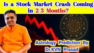 Astrology Prediction: Is a Stock Market Crash Coming in 2-3 Months? | stock market 2025