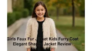 🧥 Girls Faux Fur Jacket Kids Furry Coat Elegant Shaggy Jacket Review ❄️