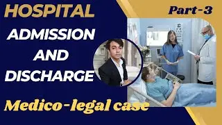 Medico-legal case|| Hospital Admission and Discharge || B.sc nursing 1st year (part-3)