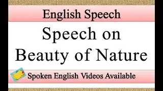 Speech on beauty of nature in english | beauty of nature speech in english