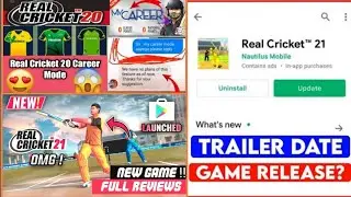 Real Cricket 21 Release Date | WCC 3 New Features And Update