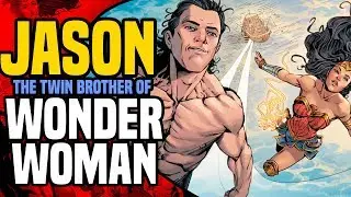 DC Rebirth: The Secret Origin Of Jason The Twin Brother Of Wonder Woman