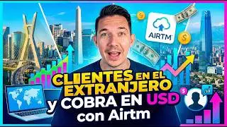 C&oacute;mo pas&eacute; de freelance local a cobrar en d&oacute;lares con Airtm.