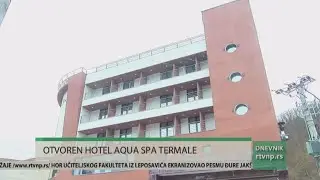 Otvoren hotel Aqua SPA Termale u Novopazarskoj Banji