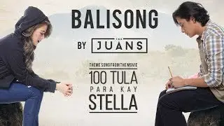 The Juans &mdash; Balisong I 100 Tula Para Kay Stella Movie Theme Song [Official Lyric Video]