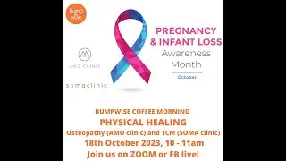 OSTEOPATHY AND TCM as physical healing modalities for Pregnancy & Infant Loss