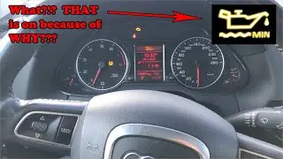 2011 Audi Q5 2L Turbo - Part2 - Min oil light/Add oil warning message - Replace the WHAT??