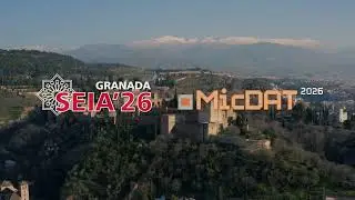 SEIA&rsquo;2026 & MicDAT&rsquo;2026 &mdash; Granada, Spain | 30 Sep &ndash; 2 Oct 2026