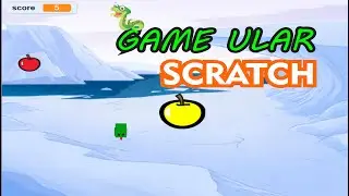 Scratch Game Ular Part 1