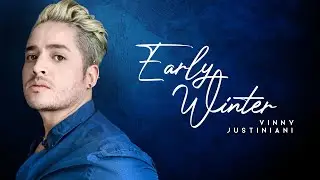 Early Winter (Gwen Stefani MALE COVER) - Vinny Justiniani
