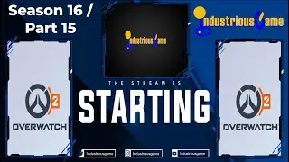 OverWatch 2 Season 16 - Part 15