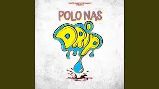 Polo Nas -Drip