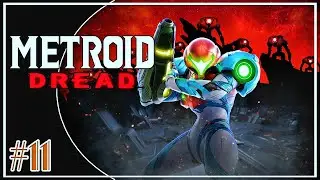 Let's Play: Metroid Dread - (Part 11) - Dairon