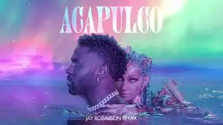 Jason Derulo - Acapulco (Jay Robinson Remix)  [Official Audio]